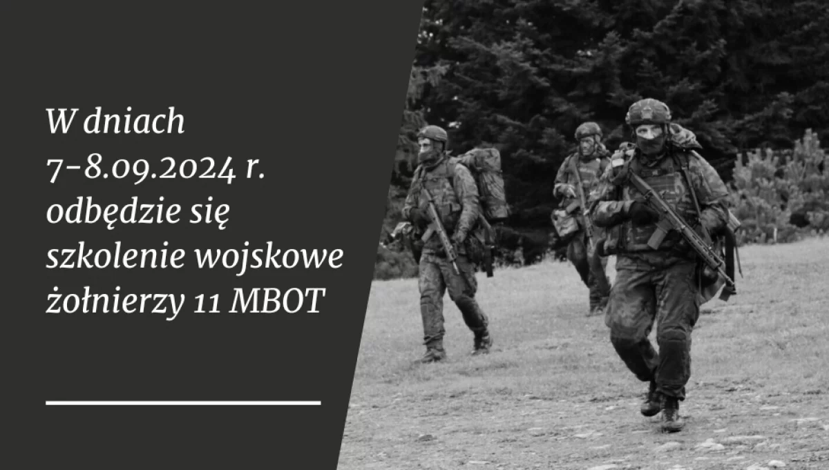W dniach 7-8 września odbędzie się szkolenie żołnierzy 11 MBOT