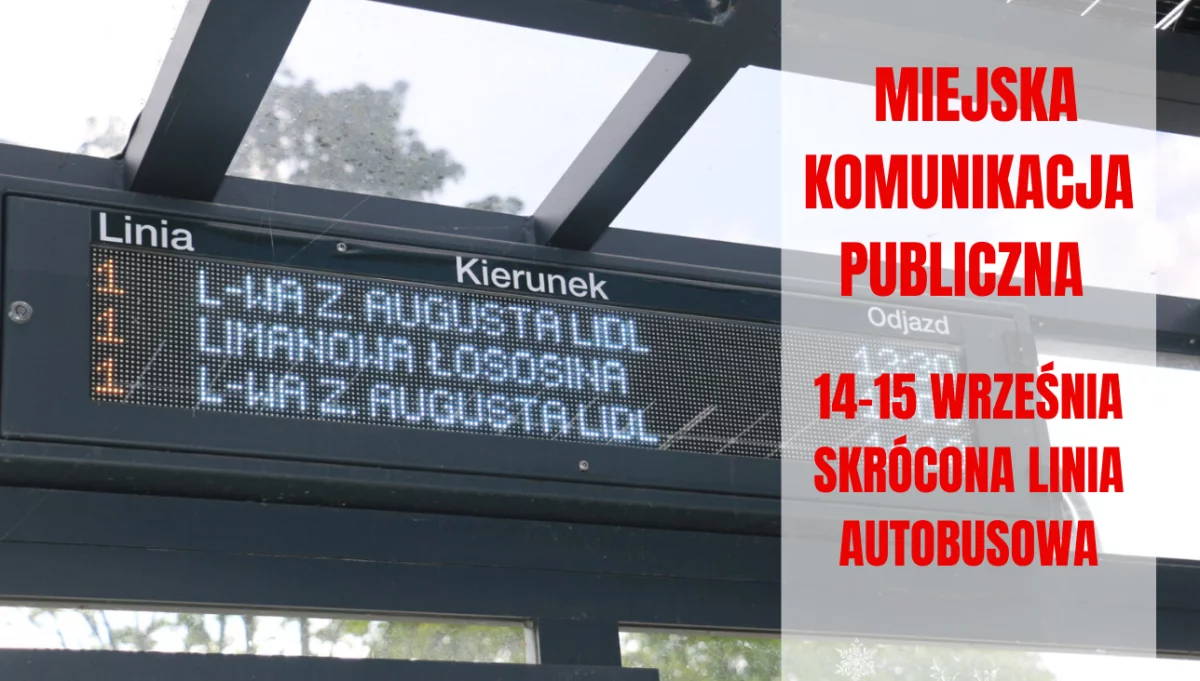 W dniach 14-15 września skrócona linia autobusowa komunikacji miejskiej