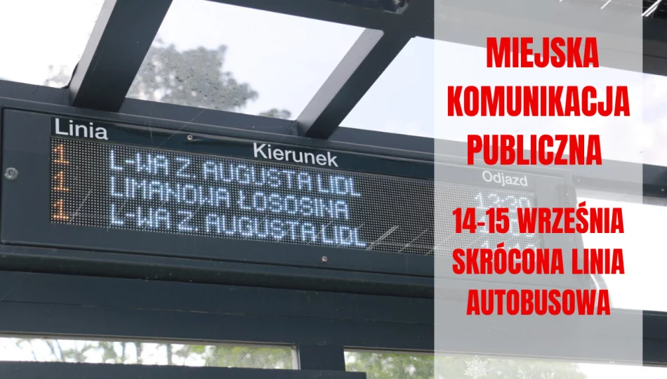 W dniach 14-15 września skrócona linia autobusowa komunikacji miejskiej - zdjęcie 1