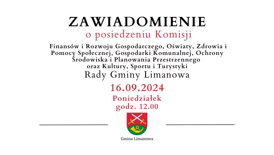 Zawiadomienie o posiedzeniu Komisji Rady Gminy Limanowa - 16.09 - zdjęcie 1