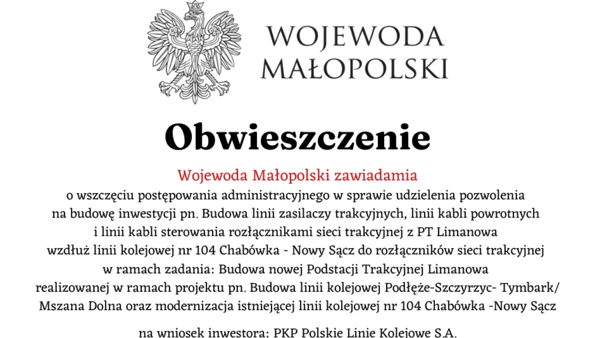 Obwieszczenie Wojewody Małopolskiego dot. inwestycji związanej z budową nowej linii kolejowej Podłęże-Szczyrzyc -Tymbark/Mszana Dolna oraz modernizacją istniejącej linii kolejowej nr 104 Chabówka-Nowy Sącz
