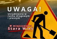 Utrudnienia w ruchu drogowym w Starej Wsi spowodowane wykonywaniem przyłącza wodociągowego - zdjęcie główne