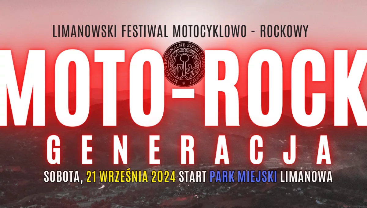MOTO-ROCK GENERACJA: Pierwsza Edycja Festiwalu Muzyczno-Motoryzacyjnego w Limanowej!