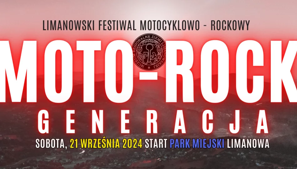 MOTO-ROCK GENERACJA: Pierwsza Edycja Festiwalu Muzyczno-Motoryzacyjnego w Limanowej! - zdjęcie 1