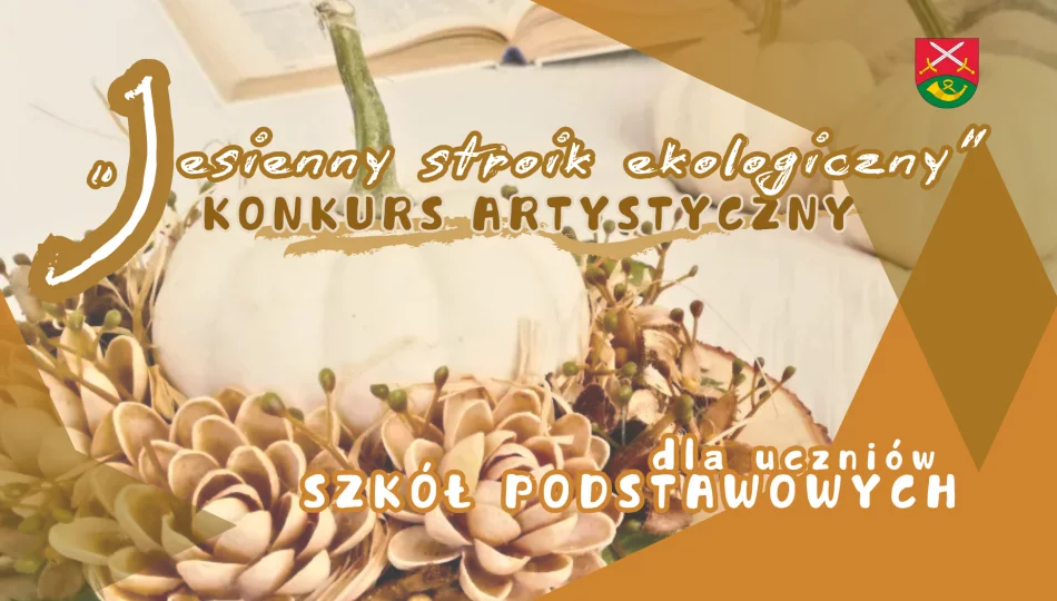 Zapraszamy do udziału w konkursie "Jesienny stroik ekologiczny" - zdjęcie 1