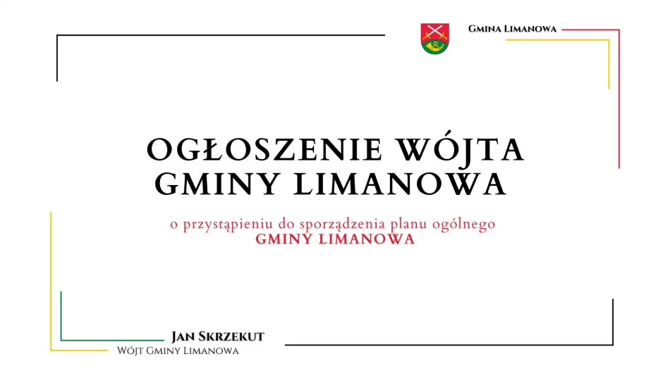 OGŁOSZENIE Wójta Gminy Limanowa o przystąpieniu do sporządzenia planu ogólnego Gminy Limanowa - zdjęcie 1
