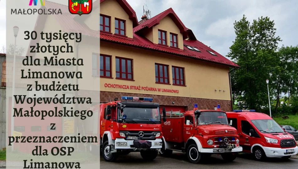 Finansowe wsparcie województwa dla Miasta Limanowa z przeznaczeniem dla OSP Limanowa - zdjęcie 1