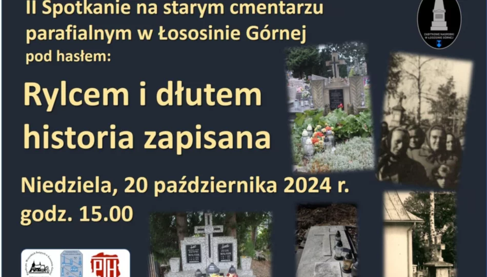 „Rylcem i dłutem historia zapisana” 20 października odbędzie się drugie spotkanie na łososińskim cmentarzu - zdjęcie 1