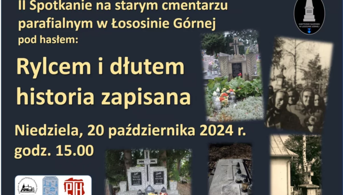 „Rylcem i dłutem historia zapisana” 20 października odbędzie się drugie spotkanie na łososińskim cmentarzu