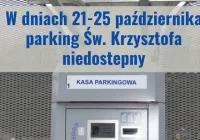 W dniach 21-25 października parking Św. Krzysztofa niedostępny – abonamenty przedłużone o 7 dni - zdjęcie główne