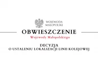 Decyzja Wojewody Małopolskiego o ustaleniu lokalizacji linii kolejowej - zdjęcie główne