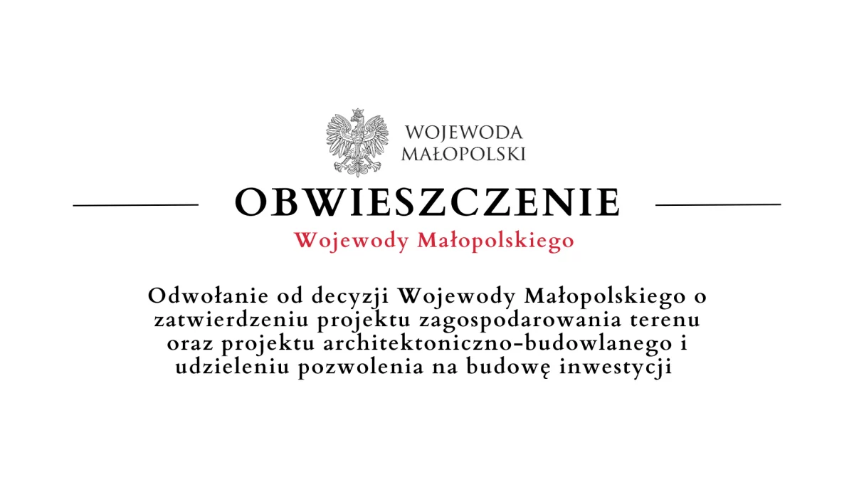 Obwieszczenie Wojewody Małopolskiego o odwołaniu od decyzji z 10.10.2024 r