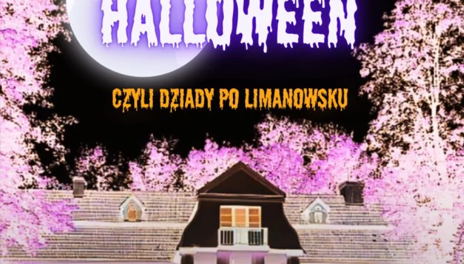 Muzealne Halloween: Dziady po Limanowsku! - zdjęcie 1