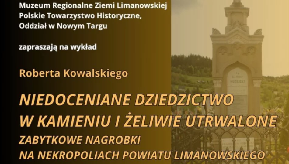 O zabytkowych nagrobkach na Limanowszczyźnie - zdjęcie 1