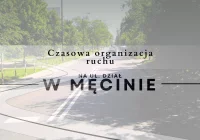 Tymczasowa organizacja ruchu na ul. Dział w Męcinie - zdjęcie główne