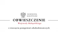 Obwieszczenie Wojewody Małopolskiego o wszczęciu postępowań odszkodowawczych - zdjęcie główne