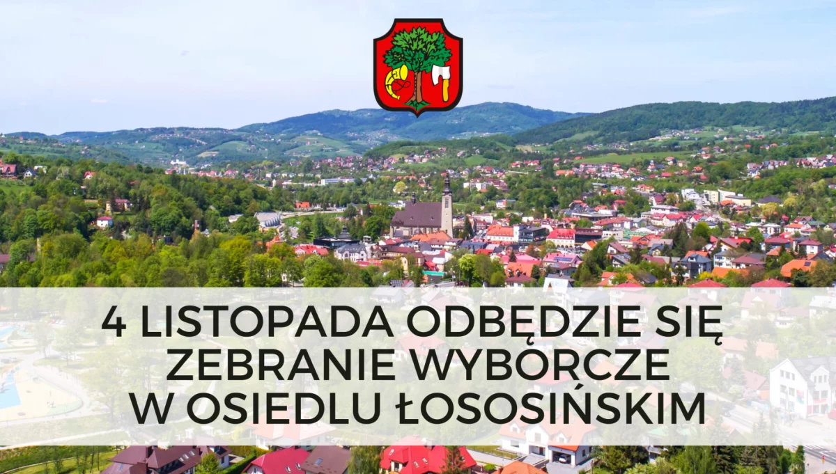 4 listopada odbędzie się zebranie wyborcze w Osiedlu Łososińskim