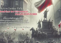 POWRÓĆMY DO WSPOMNIEŃ NASZEJ HISTORII- felieton Janiny Firlej - zdjęcie główne