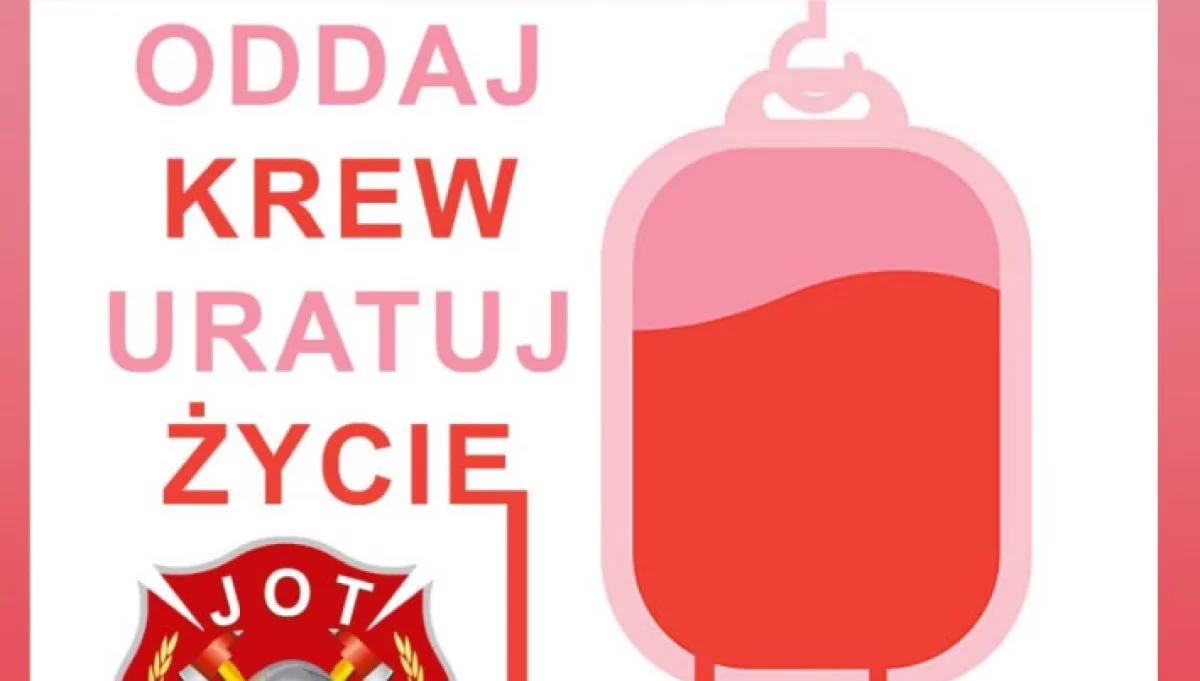 Druhowie z OSP Łososina Górna zapraszają do udziału w zbiórce krwi