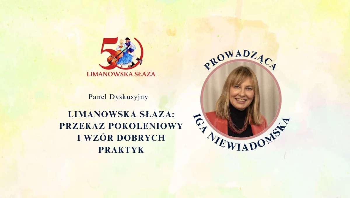 Limanowska Słaza: Przekaz pokoleniowy i wzór dobrych praktyk - panel dyskusyjny