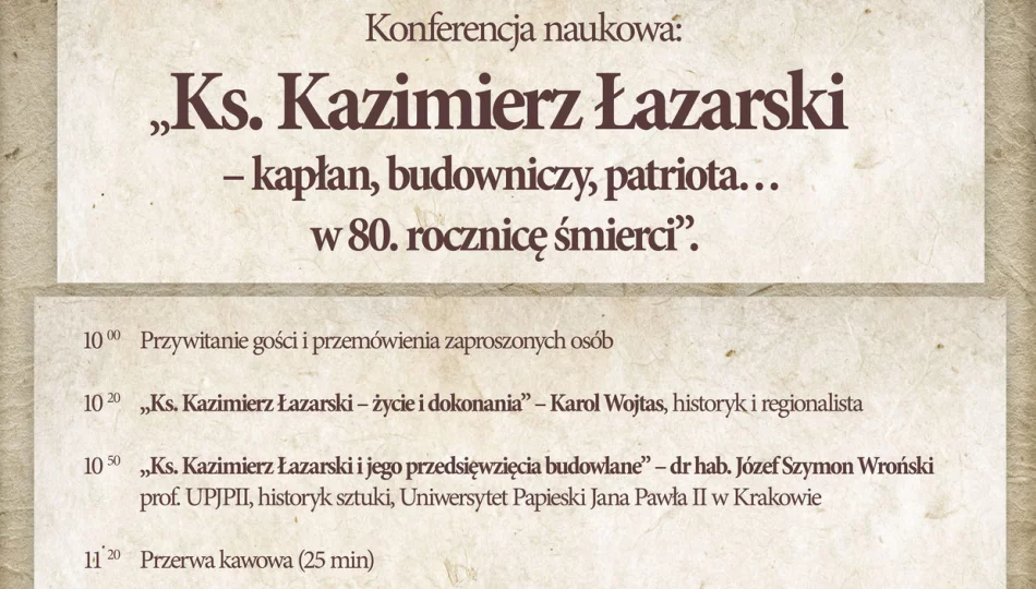 Konferencja naukowa z okazji 80. rocznicy śmierci ks. Kazimierza Łazarskiego - zdjęcie 1
