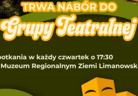  Nabór do Grupy Teatralnej 16+ w Muzeum Regionalnym Ziemi Limanowskiej - zdjęcie główne