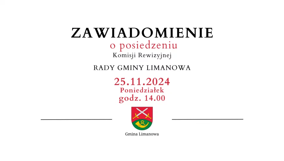 Zawiadomienie o posiedzeniu Komisji Rewizyjnej Rady Gminy Limanowa - 25.11 - zdjęcie 1