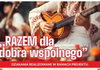 "RAZEM dla dobra wspólnego” - nowa inicjatywa Stowarzyszenia na Rzecz Wspierania Aktywności Lokalnej - zdjęcie główne