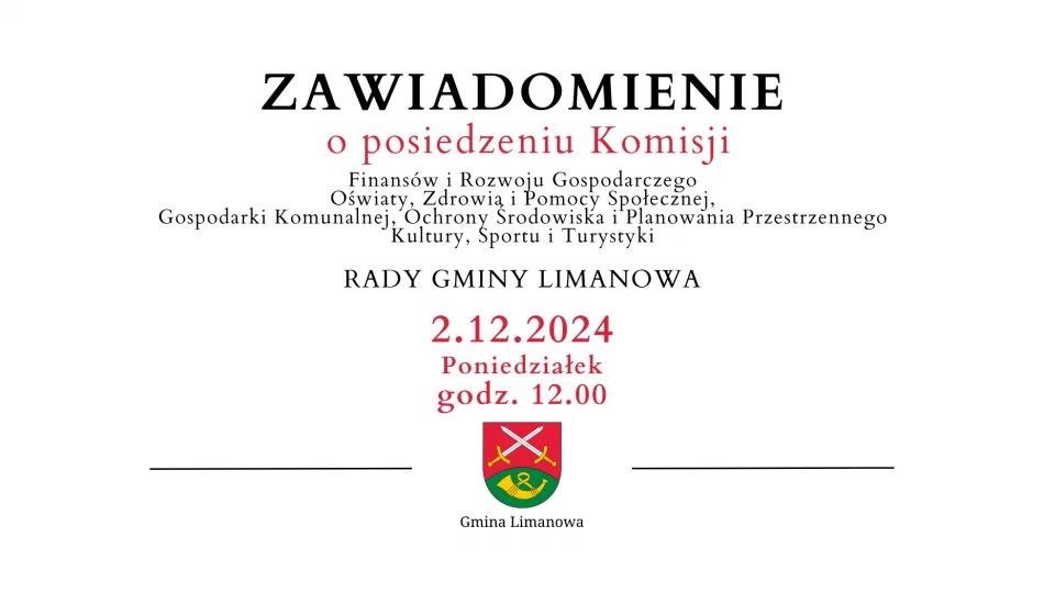 Zawiadomienie o posiedzeniu Komisji Rady Gminy Limanowa - 2.12 - zdjęcie 1