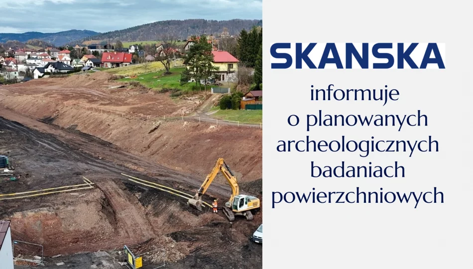 SKANSKA informuje o planowanych archeologicznych badaniach powierzchniowych - zdjęcie 1