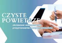 Czyste Powietrze: okresowe wstrzymanie przyjmowania nowych wniosków - zdjęcie główne