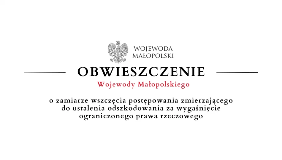 Ogłoszenie Wojewody Małopolskiego o wszczęciu dot. wygaśnięcia służebności - zdjęcie 1