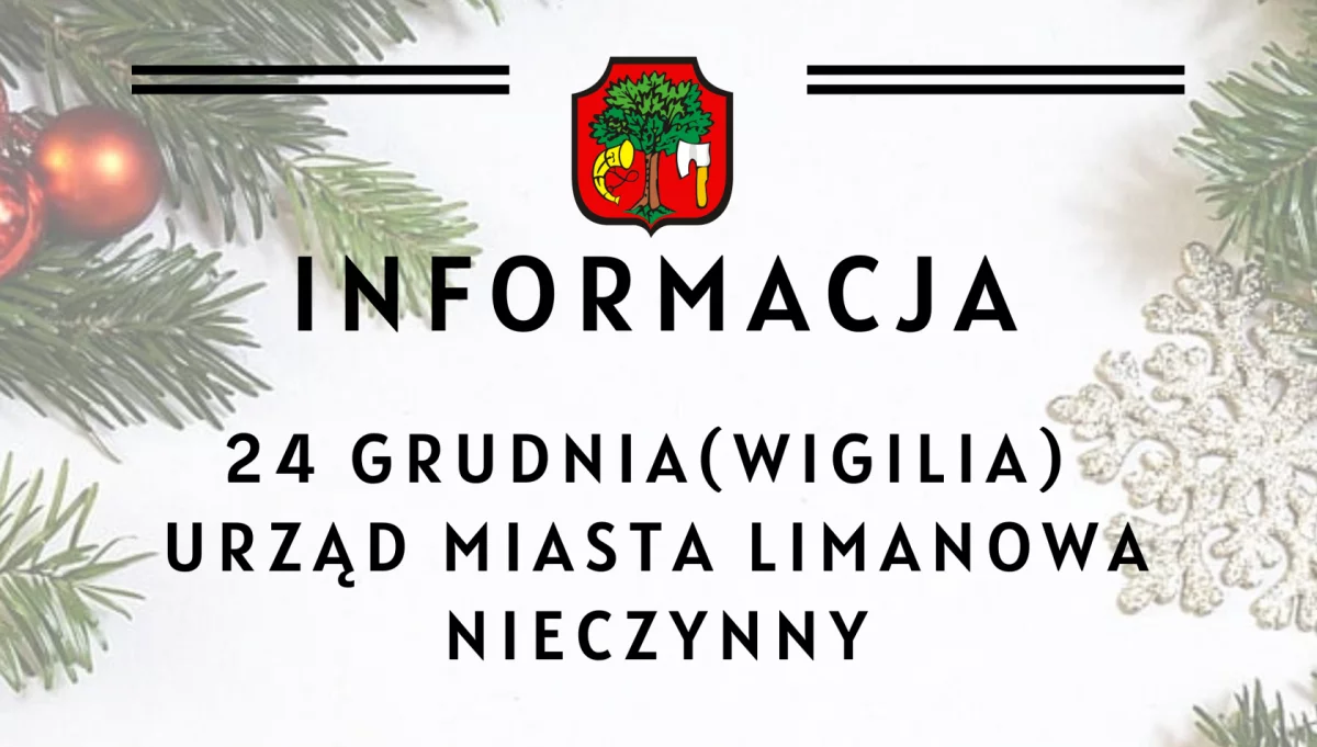 W Wigilię Urząd Miasta Limanowa będzie nieczynny