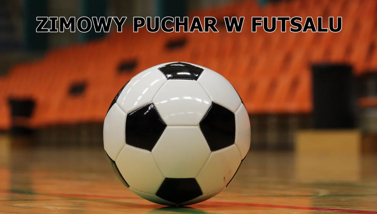 Zimowy Puchar w futsalu