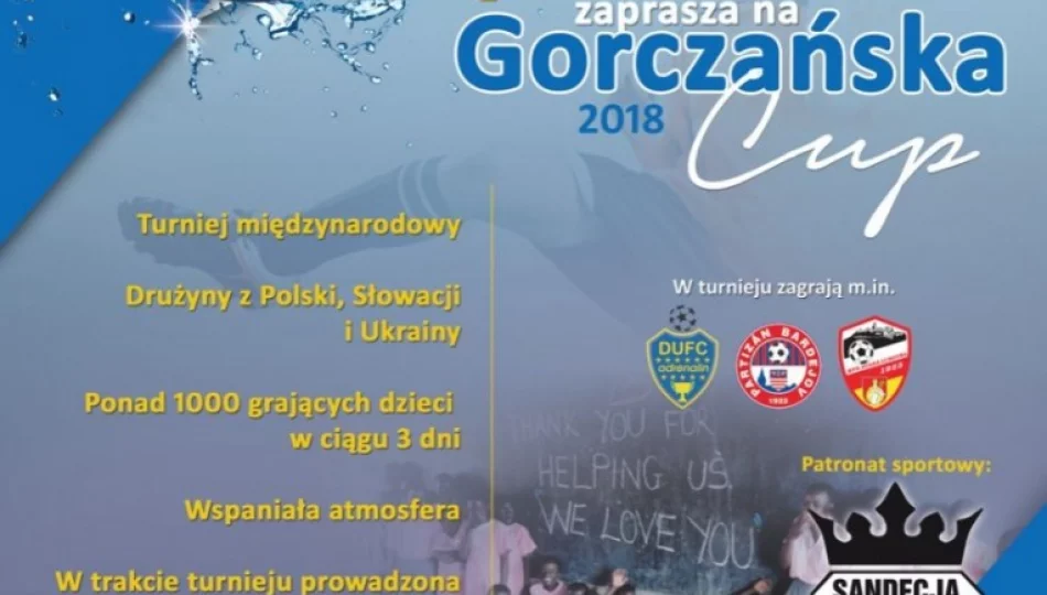 Piłkarskie święto - wkrótce kolejna edycja Gorczańska Cup - zdjęcie 1