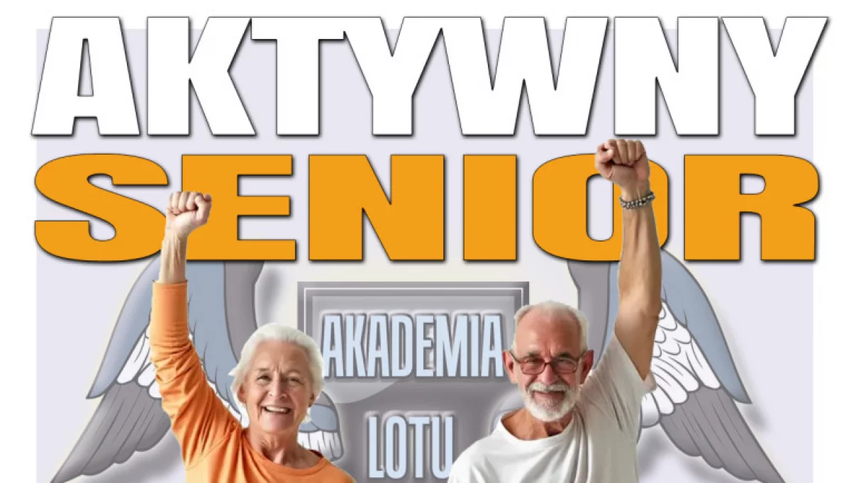 Aktywny senior i inne nowości Akademii Lotu