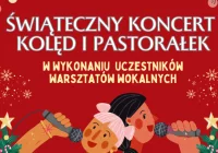  Zapraszamy na świąteczny koncert uczestników warsztatów wokalnych!  - zdjęcie główne