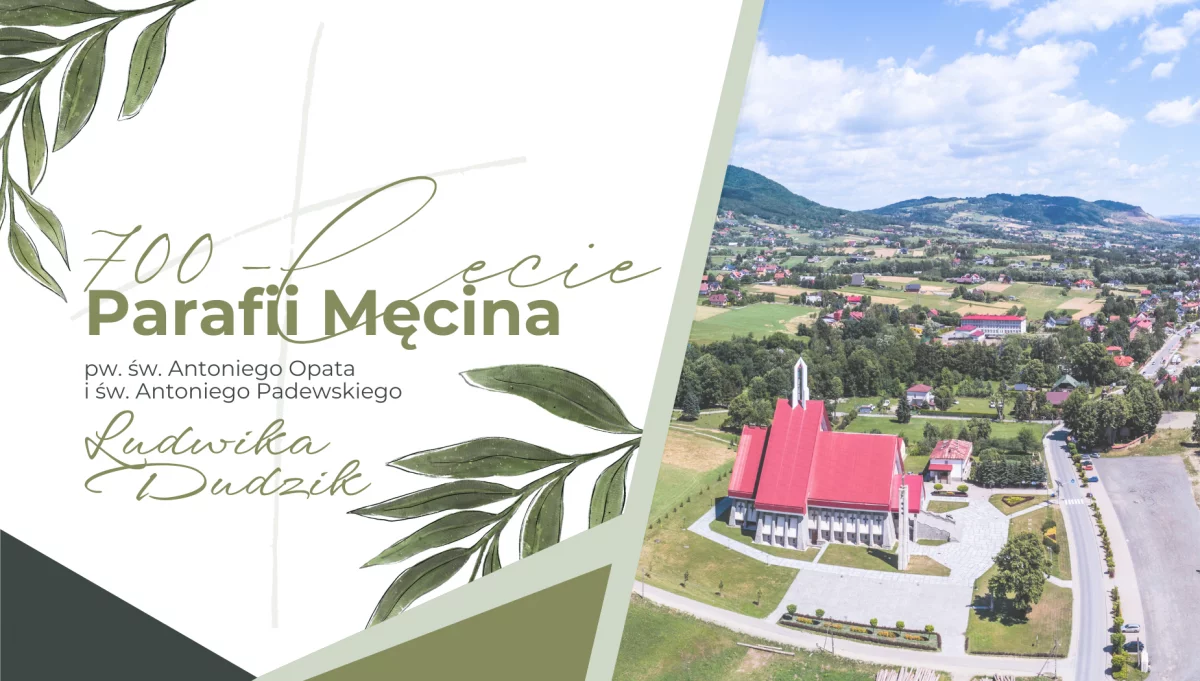 700 – lecie parafii Męcina - felieton Ludwiki Dudzik