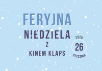 Feryjna niedziela z Kinem Klaps! - zdjęcie główne