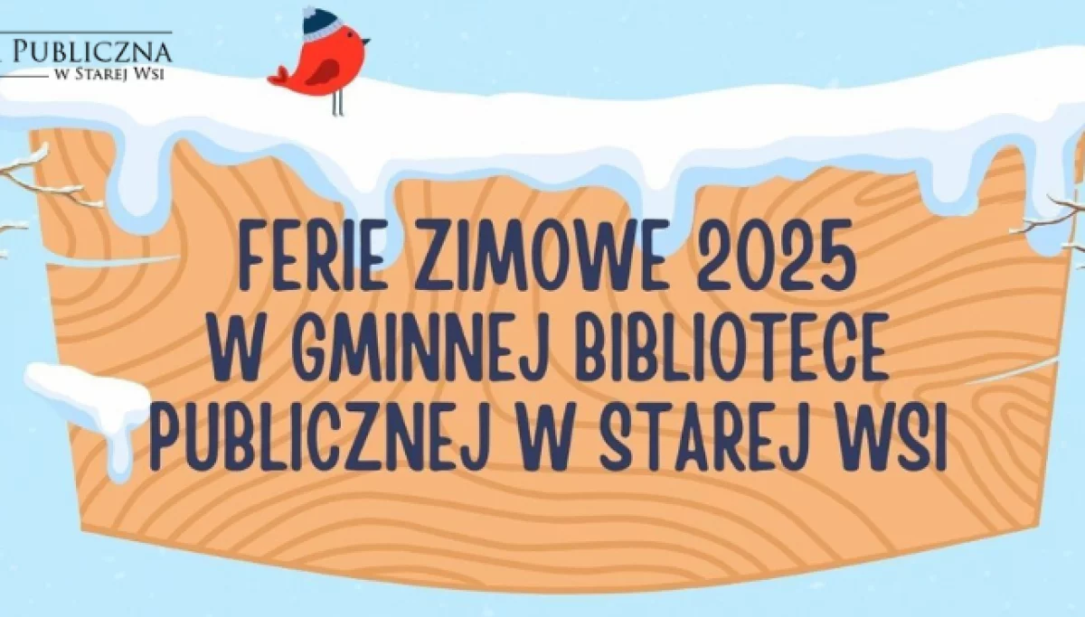 Ferie zimowe w Bibliotece Publicznej w Starej Wsi i jej Filiach