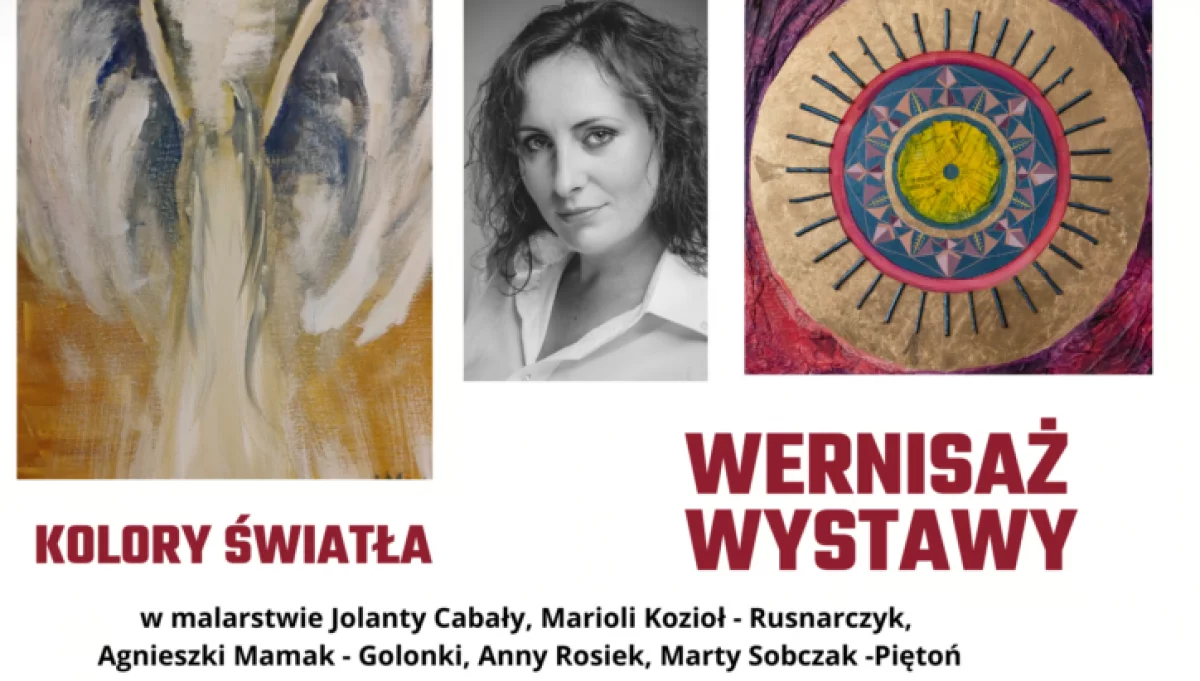 30 stycznia odbędzie się wernisaż wystawy „Kolory światła”