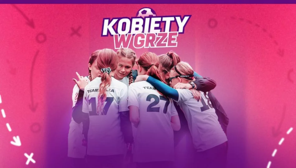 „Kobiety w grze”. Uran zdobył dofinansowanie. - zdjęcie 1