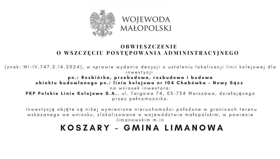 Obwieszczenie o wszczęciu postępowania ws. wydania decyzji o ustaleniu lokalizacji linii kolejowej - KOSZARY gmina Limanowa - zdjęcie 1