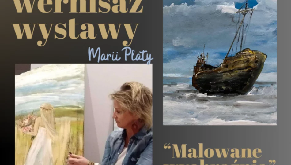 Miejska Biblioteka Publiczna zaprasza na wernisaż wystawy Marii Platy pt. ,,Malowane wyobraźnią’’ - zdjęcie 1