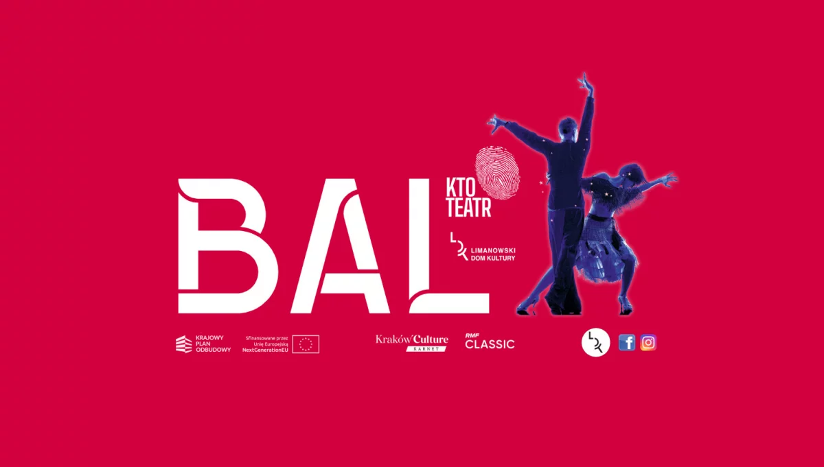 Zapraszamy na "Bal" - już 23 marca spektakl Teatru KTO na deskach LDK