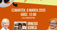"Innego końca nie będzie" 6 marca w Kinie Seniora - zdjęcie 2