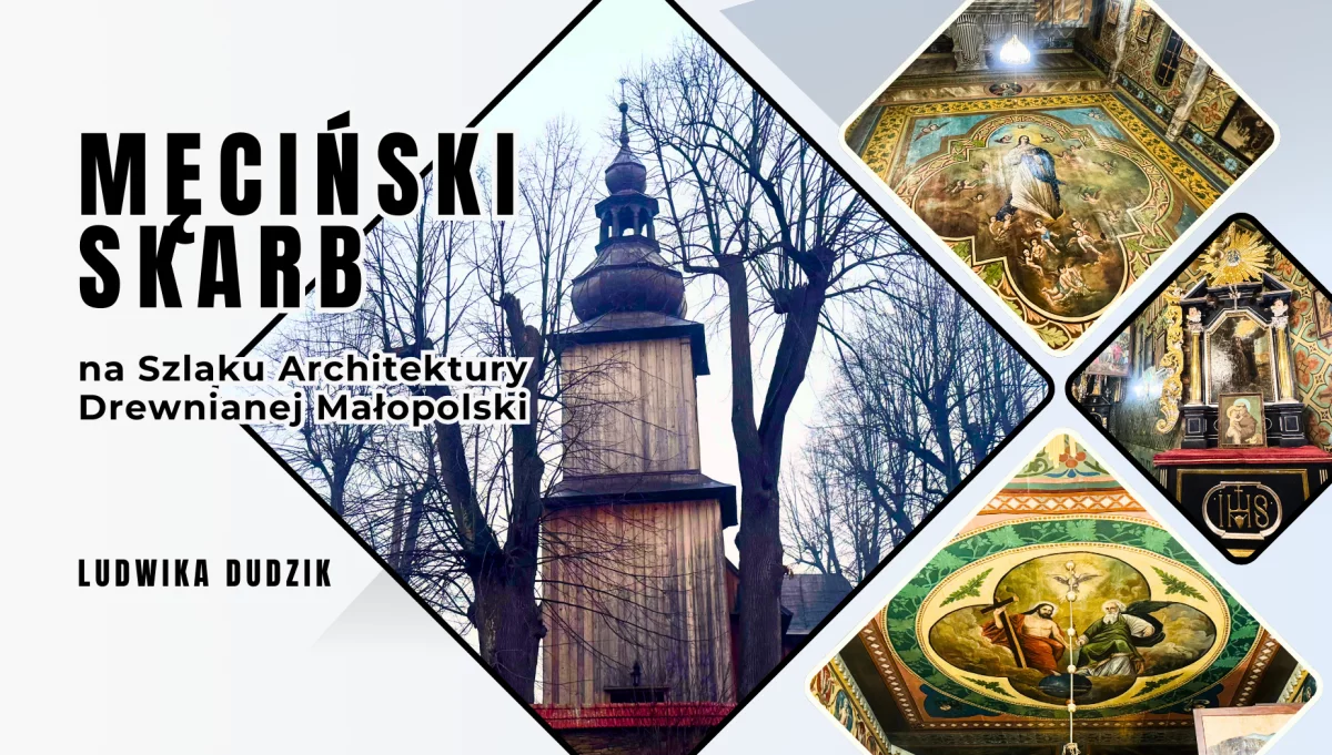 Męciński skarb na Szlaku Architektury Drewnianej Małopolski - Ludwika Dudzik