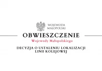 Obwieszczenie Wojewody Małopolskiego - DECYZJA O USTALENIU LOKALIZACJI LINII KOLEJOWEJ - zdjęcie główne