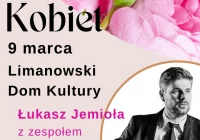Burmistrz Miasta Limanowa Jolanta Juszkiewicz zaprasza na Koncert z okazji Dnia Kobiet - zdjęcie główne