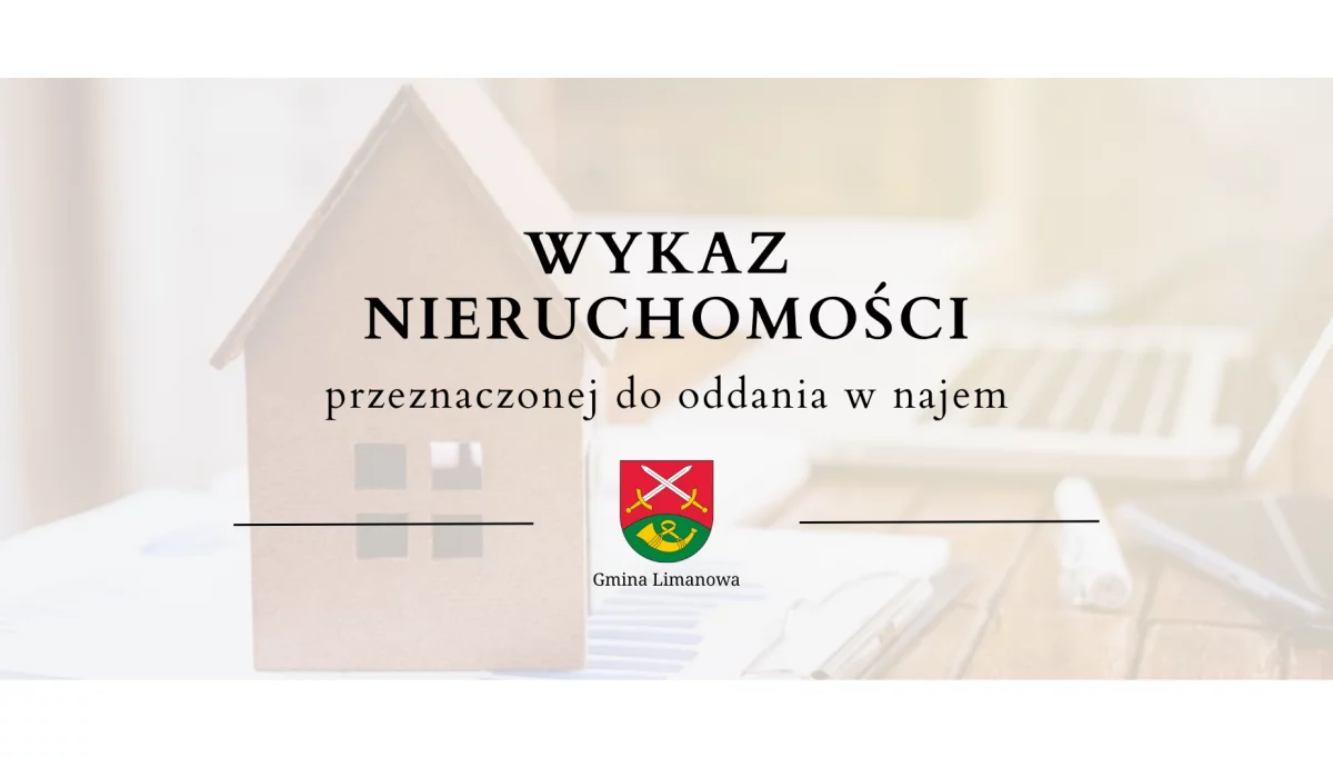 Wykaz nieruchomości przeznaczonej do oddania w najem - Pisarzowa